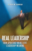 Book Cover for Real Leadership by Gilbert W. Fairholm