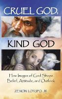 Book Cover for Cruel God, Kind God by Zenon Lotufo Jr.