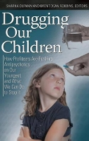 Book Cover for Drugging Our Children by Sharna Olfman