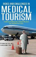 Book Cover for Risks and Challenges in Medical Tourism by Jill R. Hodges