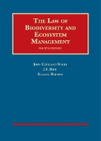 Book Cover for The Law of Biodiversity and Ecosystem Management by John Copeland Nagle, J. B. Ruhl, Kalyani Robbins