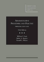 Book Cover for Administrative Procedure and Practice by William Funk, Sidney Shapiro, Russell Weaver