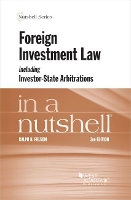 Book Cover for Foreign Investment Law including Investor-State Arbitrations in a Nutshell by Ralph H. Folsom