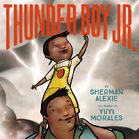 Book Cover for Thunder Boy Jr by Sherman Alexie