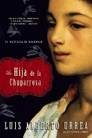 Book Cover for La Hija De La Chuparrosa by Luis Alberto Urrea