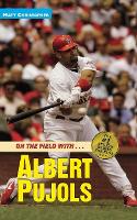 Book Cover for On the Field with… Albert Pujols by Matt Christopher