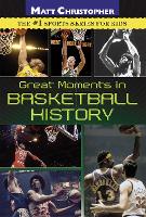 Book Cover for Great Moments In Basketball History by Matt Christopher