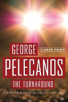 Book Cover for The Turnaround by George P Pelecanos