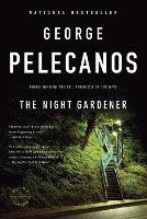 Book Cover for The Night Gardener by George P Pelecanos