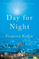 Book Cover for Day for Night by Frederick Reiken