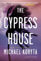 Book Cover for The Cypress House by Michael Koryta