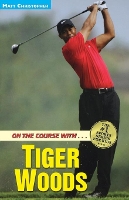 Book Cover for On the Course with...Tiger Woods by Matt Christopher