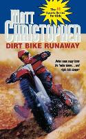 Book Cover for Dirt Bike Runaway by Matt Christopher