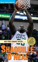 Book Cover for On the Court with ... Shaquille O'Neal by Matt Christopher