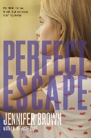 Book Cover for Perfect Escape by Jennifer Brown