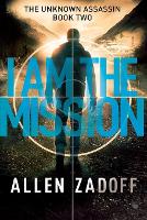 Book Cover for I Am the Mission by Allen Zadoff