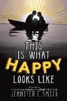 Book Cover for This Is What Happy Looks Like by Jennifer E Smith