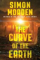 Book Cover for The Curve of the Earth by Simon Morden