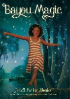 Book Cover for Bayou Magic by Jewell Parker Rhodes