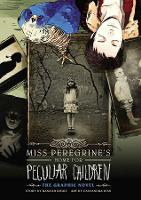 Book Cover for Miss Peregrine's Home For Peculiar Children: The Graphic Novel by Ransom Riggs, Cassandra Jean