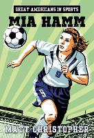 Book Cover for Great Americans In Sports: Mia Hamm by Matt Christopher