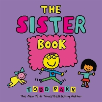 Book Cover for The Sister Book by Todd Parr