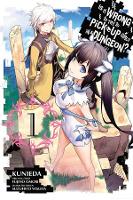 Book Cover for Is It Wrong to Try to Pick Up Girls in a Dungeon?, Vol. 1 (manga) by Fujino Omori