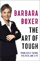 Book Cover for The Art of Tough by Barbara Boxer