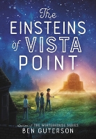 Book Cover for The Einsteins of Vista Point by Ben Guterson