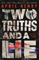 Book Cover for Two Truths and a Lie by April Henry