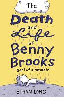 Book Cover for The Death and Life of Benny Brooks by Ethan Long