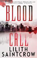 Book Cover for Blood Call by Lilith Saintcrow