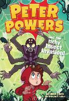 Book Cover for Peter Powers and the Itchy Insect Invasion! by Kent Clark, Brandon T. Snider
