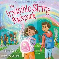 Book Cover for The Invisible String Backpack by Patrice Karst
