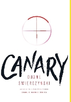 Book Cover for Canary by Duane Swierczynski