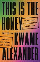 Book Cover for This Is the Honey by Kwame Alexander