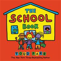 Book Cover for The School Book by Todd Parr