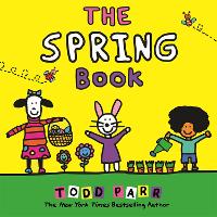 Book Cover for The Spring Book by Todd Parr