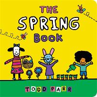 Book Cover for The Spring Book by Todd Parr