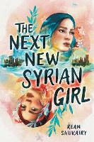 Book Cover for The Next New Syrian Girl by Ream Shukairy