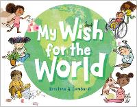 Book Cover for My Wish for the World by Kristine Lombardi