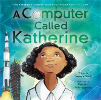 Book Cover for A Computer Called Katherine by Suzanne Slade