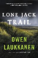 Book Cover for Lone Jack Trail by Owen Laukkanen