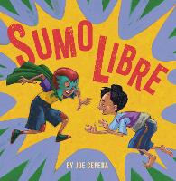 Book Cover for Sumo Libre by Joe Cepeda