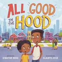 Book Cover for All Good in the Hood by Dwayne Reed