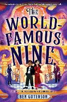 Book Cover for The World-Famous Nine by Ben Guterson