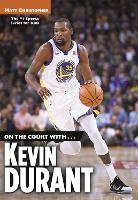 Book Cover for On the Court with...Kevin Durant by Matt Christopher