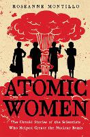 Book Cover for Atomic Women by Roseanne Montillo