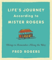 Book Cover for Life's Journeys According to Mister Rogers (Revised) by Fred Rogers