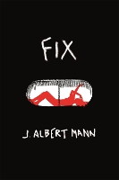 Book Cover for Fix by J. Albert Mann